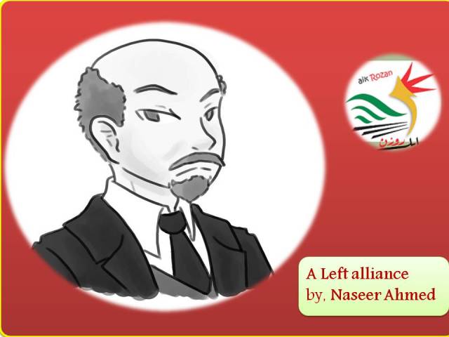 A Left alliance by, Naseer Ahmed